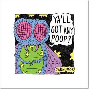 Ya'll Got Any Poop? Posters and Art